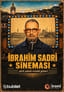 İbrahim Sadri Sineması - İnteraktif Gösteri