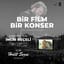 BirFilmBirKonser: İncir Reçeli - Halil Sezai Konseri