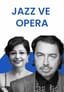 Jazz & Opera