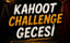 Kahoot Challenge Akşamı