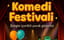 Komedi Festivali Çocuk Gösterisi
