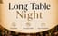 Long Table Night