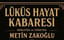 Lüküs Hayat Kabare