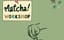 Matcha Atölyesi