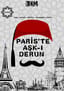 Paris’te Aşk-ı Derun