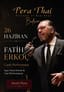 Pera Thai Bodrum Live Dinner Night: Fatih Erkoç