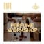 Perfume Workshop
