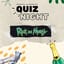 Rick and Morty Quiz Night 