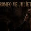 Romeo ve Juliet