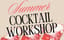 Summer Cocktail Workshop