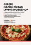 TCA | Gerçek Napoli Pizzası (AVPN) Atölyesi