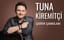 Tuna Kiremitçi - Şairin Şarkıları