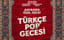 Türkçe Pop Gecesi (Bayrama Özel Gece)