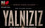 Yalnızız Tiyatro Oyunu