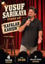 Yusuf Sarıkaya Stand Up Gösterisi