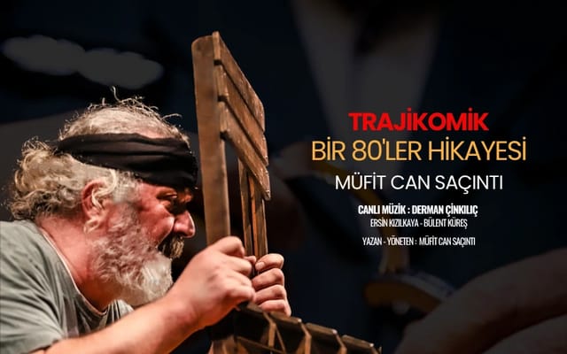 Bir 80'ler Hikayesi - Müfit Can Saçıntı etkinlik afişi