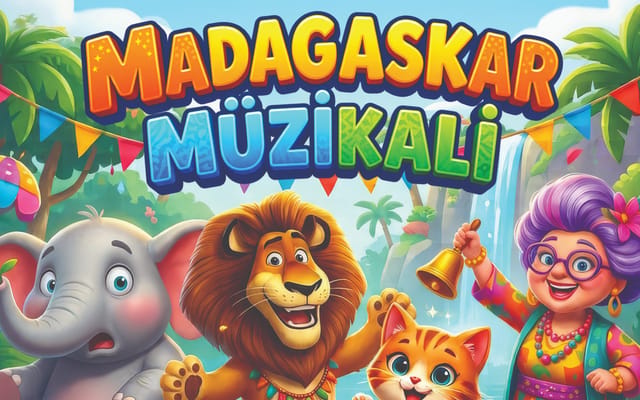 MADAGASKAR MÜZİKALİ etkinlik afişi