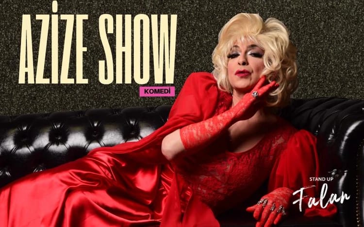 Azize Show