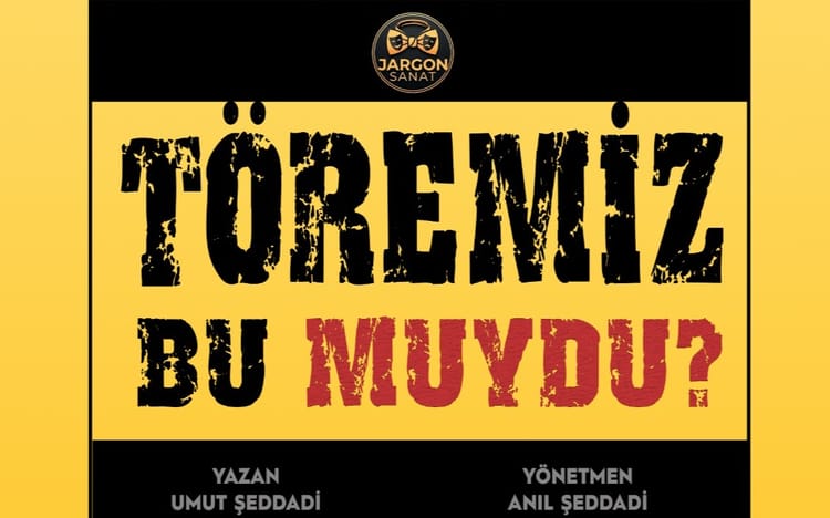 Töremiz Bu Muydu Oyunu
