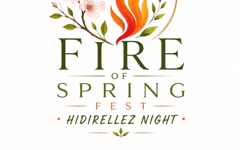 FIRE OF SPRING FEST - Hıdırellez Night 1