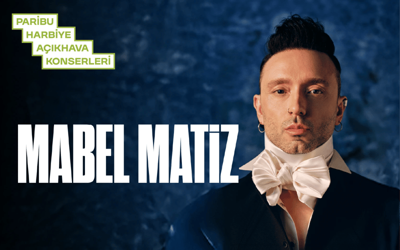 Mabel Matiz: Yaz Konserleri