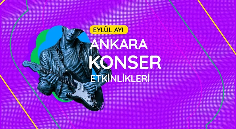 Ankara Konser Takvimi: Eylül 2026