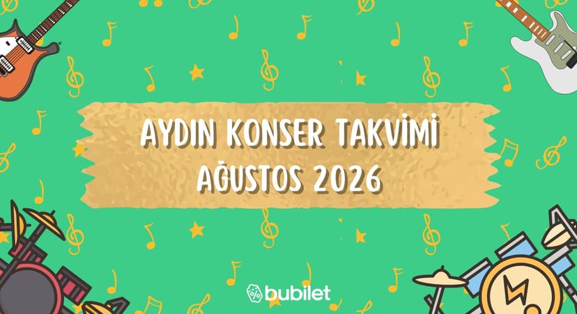 Aydın Konser Takvimi: Ağustos 2026