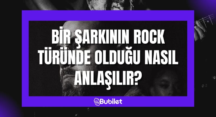 Bir Şarkının Rock Türünde Olduğu Nasıl Anlaşılır?