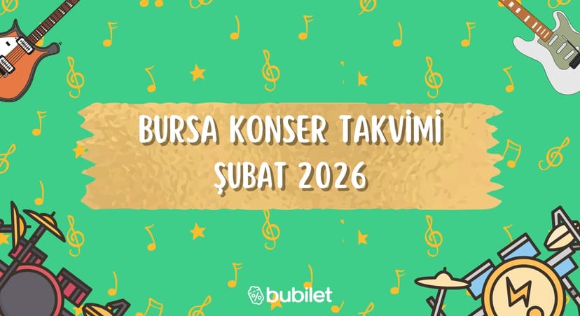 Bursa Konser Takvimi: Şubat 2026 