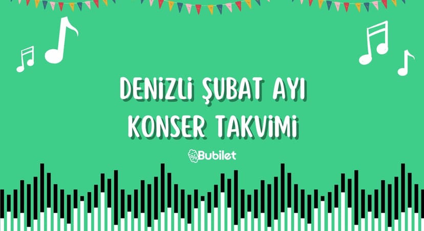 Denizli Şubat Ayı Konser Takvimi