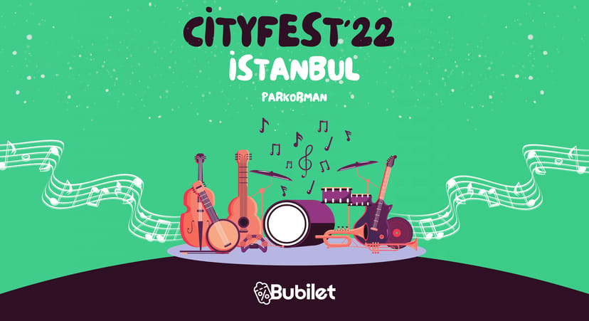 CityFest'22 İstanbul