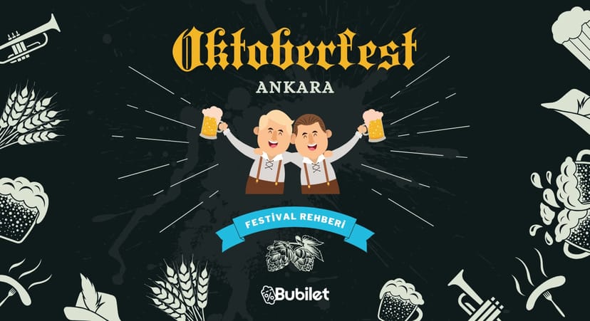 Ankara Oktoberfest Rehberi: Sanatçılar, İndirimli Biletler