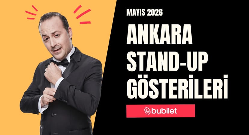 Ankara Stand-Up Gösterileri: Mayıs 2026