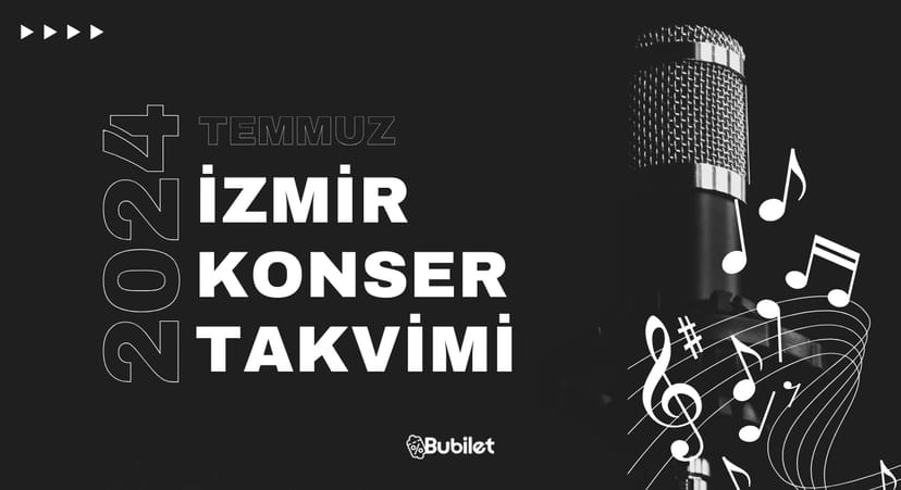 İzmir Konser Takvimi: Temmuz 2024