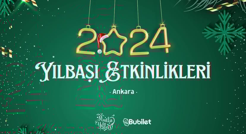 Ankara Yılbaşı Etkinlikleri 2024