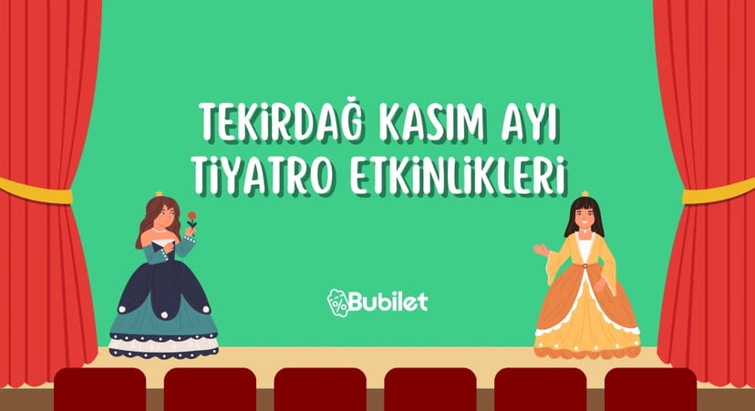 Tekirdağ Tiyatro Takvimi - Kasım 2023