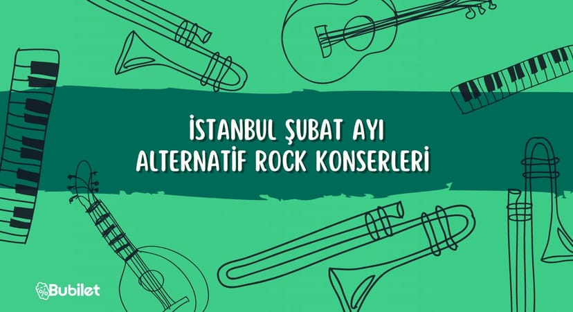 İstanbul Şubat Ayı Alternatif Rock Konserleri 