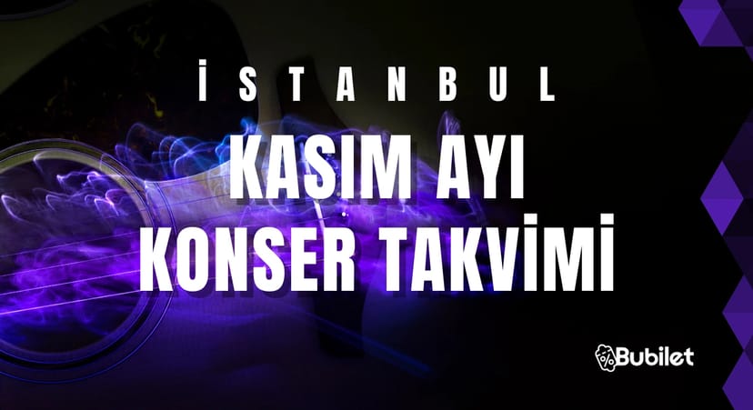 İstanbul Konser Takvimi - Kasım 2023