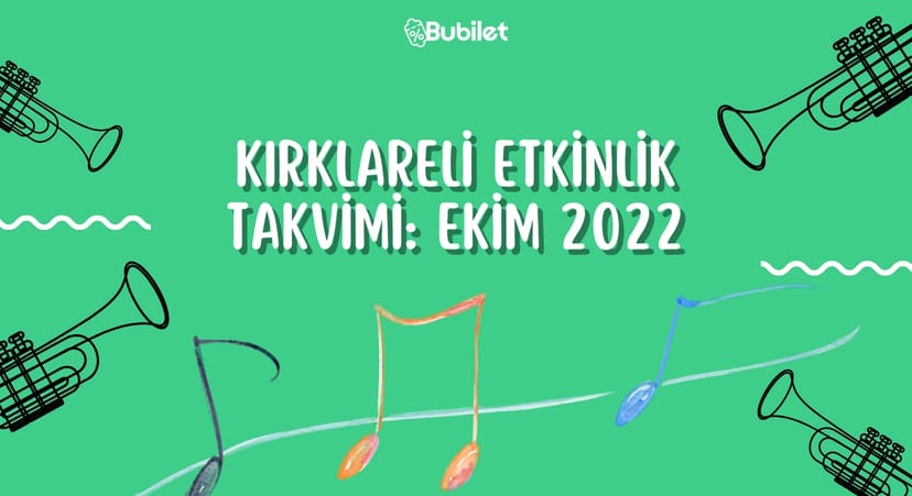 Kırklareli Etkinlik Takvimi: Ekim 2022