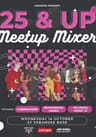 25 Years Old & Up Meetup Mixer