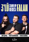 3’lü Stand Up Gecesi Falan
