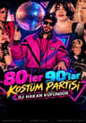80’ler 90’lar Kostüm Partisi - Dj Hakan Küfündür