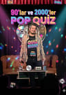 90 LAR VE 2000 LER POP QUİZ