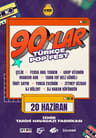 90'lar Türkçe Pop Fest : Çelik, Yonca Evcimik, Ferda Anıl Yarkın, Ümit Sayın, Mansur Ark, Grup Vitamin, Zeynep Dizdar, Tarık (Of Deli Gönül), Vj Bülent, Dj Hakan Küfündür
