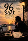 96 SAAT / ORHAN VELİ