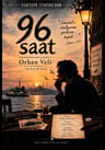 96 SAAT / ORHAN VELİ