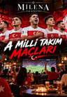 A Milli Takım Maçları