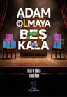 Adam Olmaya Beş Kala
