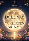 Anda Kolektif - Dolunay ve Yüklerden Arınma 
