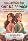 Anneler Gününe Özel: Kalp Kalbe Yoga